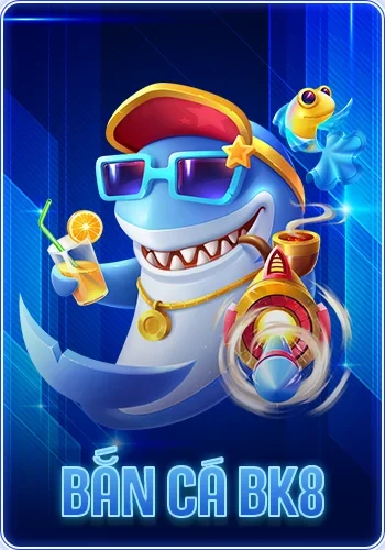 Bắn cá BK8